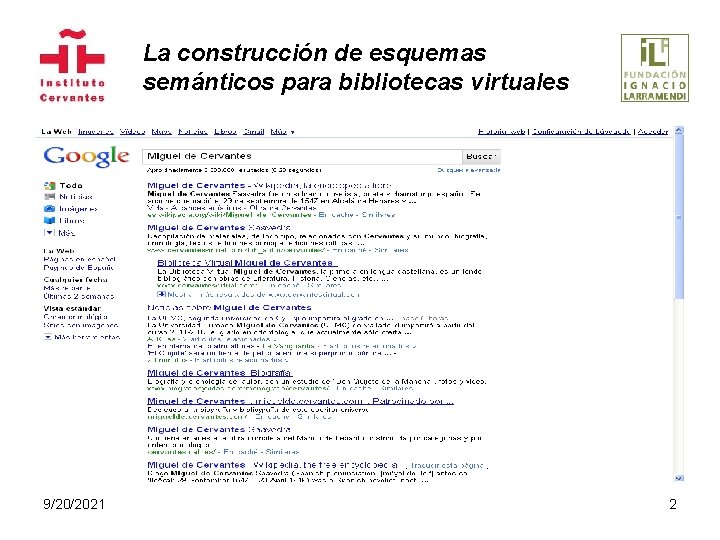 La construcción de esquemas semánticos para bibliotecas virtuales 9/20/2021 2 