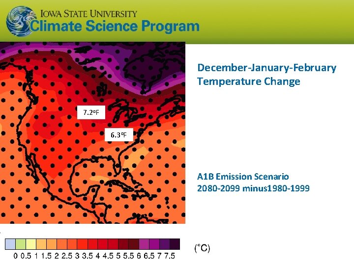 December-January-February Temperature Change 7. 2 o. F 6. 3 o. F A 1 B December-January-February Temperature Change 7. 2 o. F 6. 3 o. F A 1 B