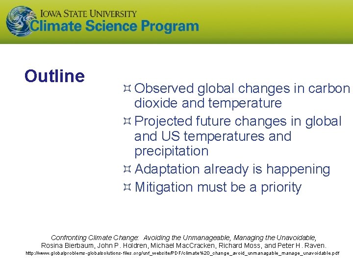 Outline Observed global changes in carbon dioxide and temperature Projected future changes in global Outline Observed global changes in carbon dioxide and temperature Projected future changes in global