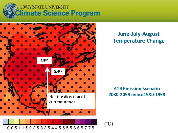 June-July-August Temperature Change 4. 5 o. F 5. 4 o. F Not the direction June-July-August Temperature Change 4. 5 o. F 5. 4 o. F Not the direction