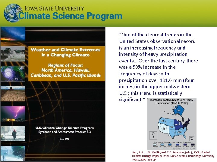 “One of the clearest trends in the United States observational record is an increasing “One of the clearest trends in the United States observational record is an increasing