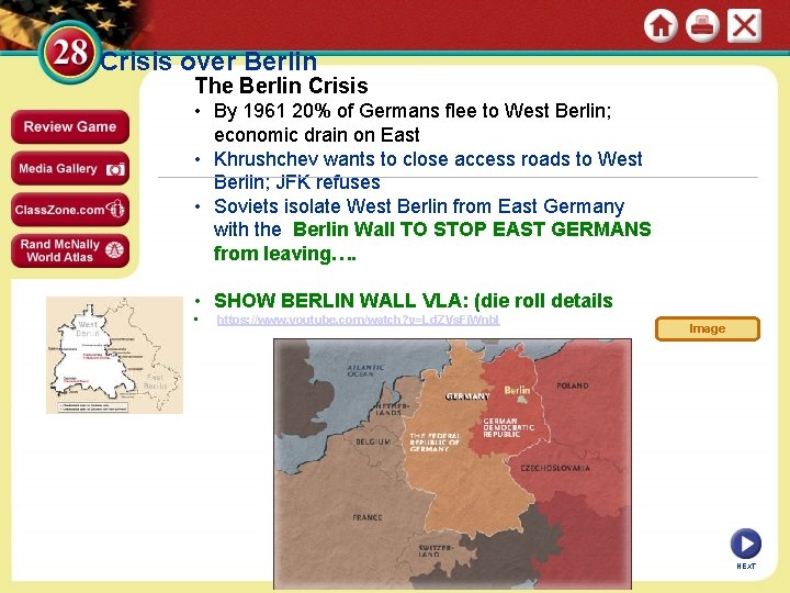 Crisis over Berlin The Berlin Crisis • By 1961 20% of Germans flee to