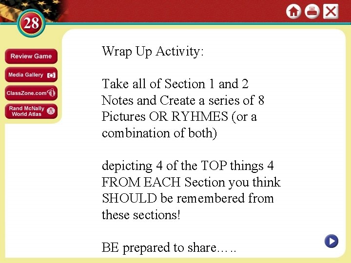 Wrap Up Activity: Take all of Section 1 and 2 Notes and Create a