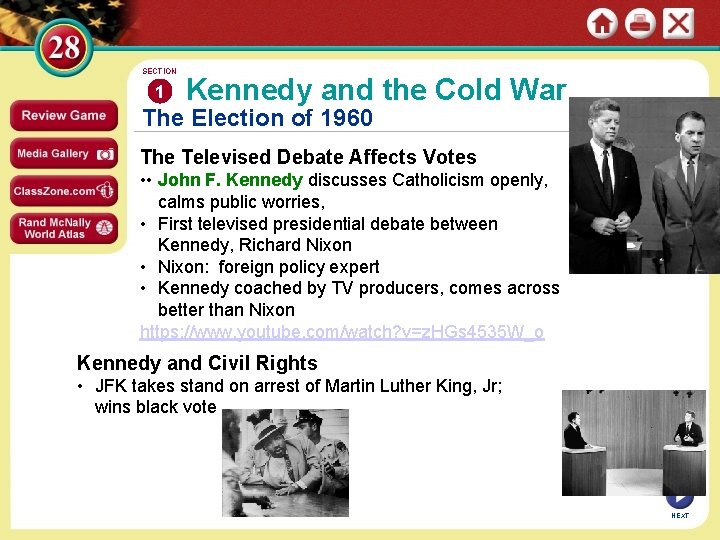 SECTION 1 Kennedy and the Cold War The Election of 1960 The Televised Debate