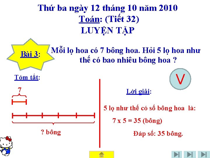 Thứ ba ngày 12 tháng 10 năm 2010 Toán: (Tiết 32) LUYỆN TẬP Bài