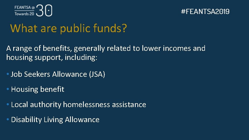 What are public funds? A range of benefits, generally related to lower incomes and