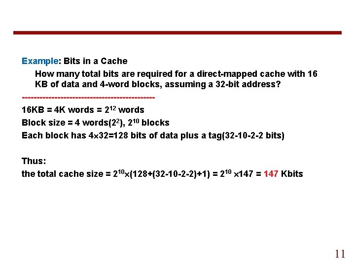 Example: Bits in a Cache How many total bits are required for a direct-mapped