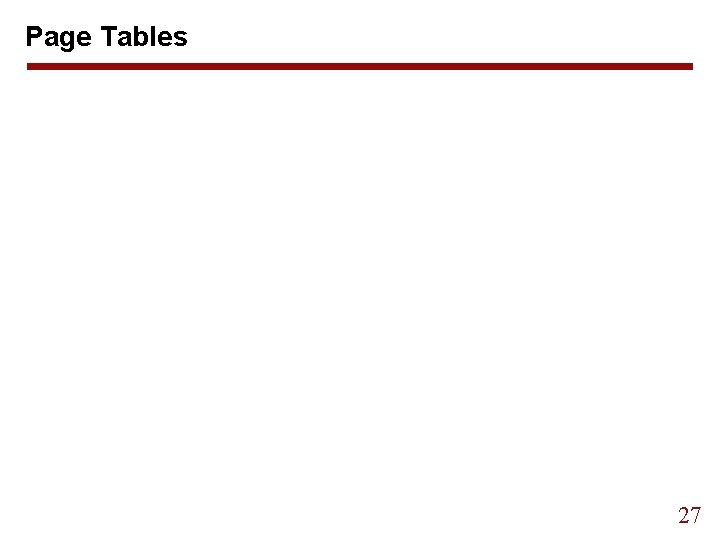 Page Tables 27 