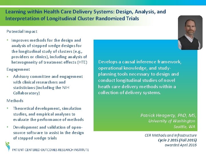 Learning within Health Care Delivery Systems: Design, Analysis, and Interpretation of Longitudinal Cluster Randomized