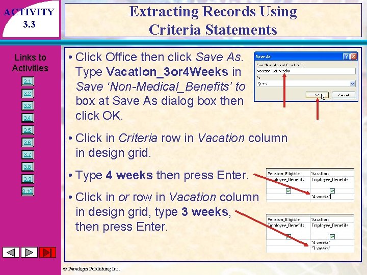 Extracting Records Using Criteria Statements ACTIVITY 3. 3 Links to Activities 3. 1 3. Extracting Records Using Criteria Statements ACTIVITY 3. 3 Links to Activities 3. 1 3.