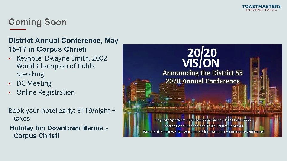 Coming Soon District Annual Conference, May 15 -17 in Corpus Christi Keynote: Dwayne Smith,