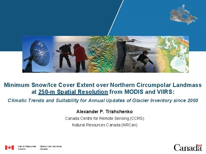 Minimum Snow/Ice Cover Extent over Northern Circumpolar Landmass at 250 -m Spatial Resolution from