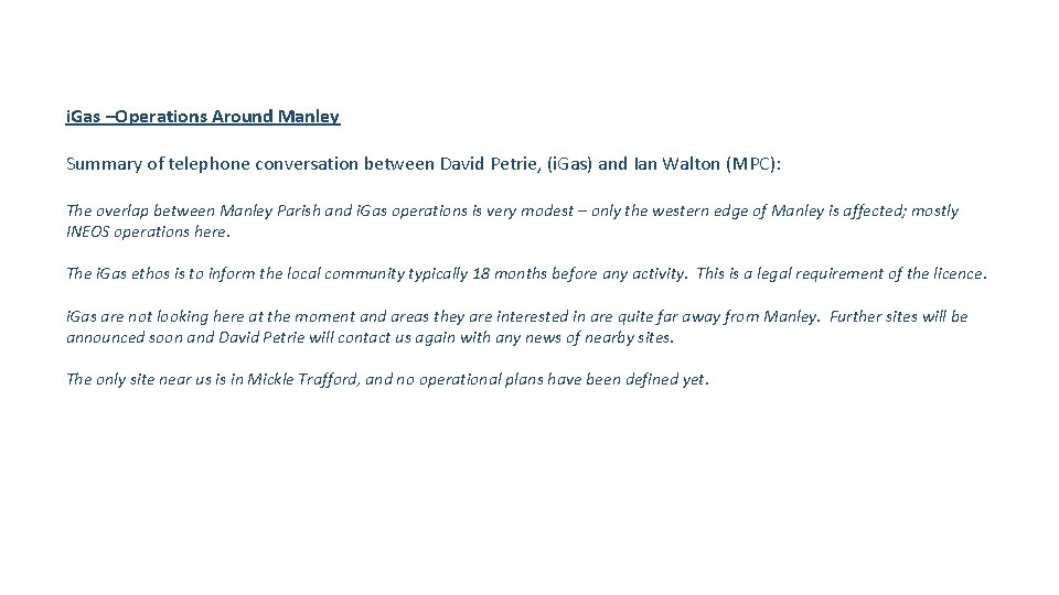 i. Gas –Operations Around Manley Summary of telephone conversation between David Petrie, (i. Gas)