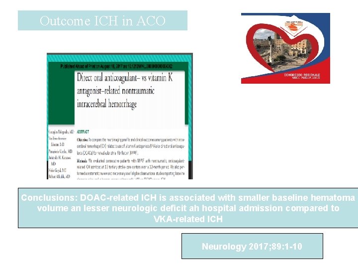 Outcome ICH in ACO Conclusions: DOAC-related ICH is associated with smaller baseline hematoma volume
