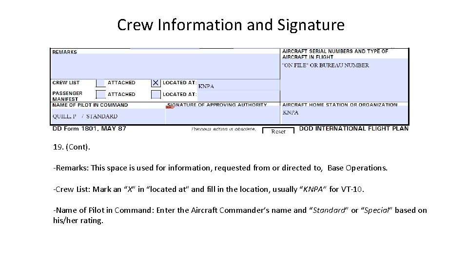 Crew Information and Signature 19. (Cont). -Remarks: This space is used for information, requested Crew Information and Signature 19. (Cont). -Remarks: This space is used for information, requested