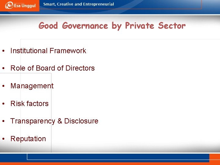 Good Governance by Private Sector • Institutional Framework • Role of Board of Directors