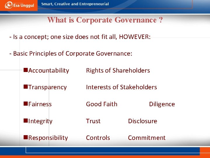 What is Corporate Governance ? - Is a concept; one size does not fit