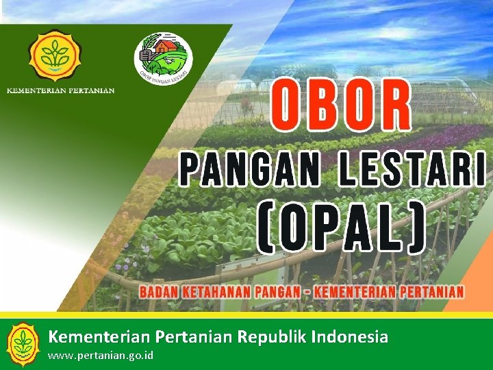 Kementerian Pertanian Republik Indonesia www. pertanian. go. id 
