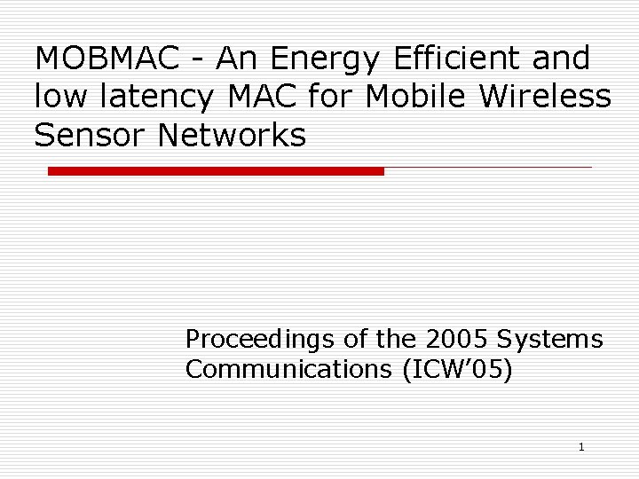 MOBMAC An Energy Efficient and low latency MAC