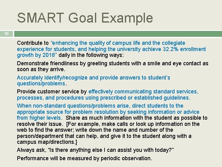 SMART Goal Example 18 Contribute to “enhancing the quality of campus life and the