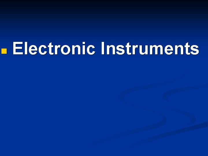 n Electronic Instruments 