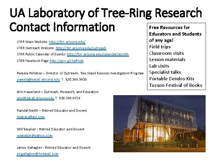 UA Laboratory of Tree-Ring Research Free Resources for Contact Information Educators and Students LTRR UA Laboratory of Tree-Ring Research Free Resources for Contact Information Educators and Students LTRR
