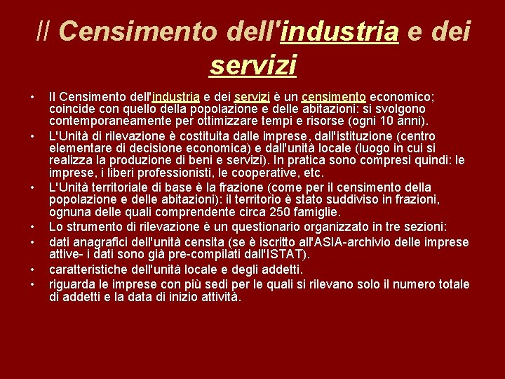 Il Censimento dell'industria e dei servizi • • Il Censimento dell'industria e dei servizi