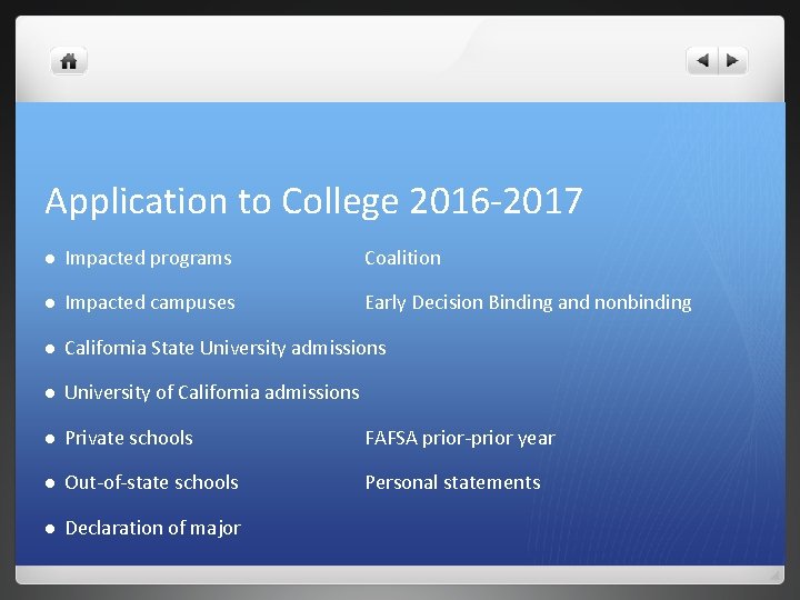 Application to College 2016 -2017 l Impacted programs Coalition l Impacted campuses Early Decision