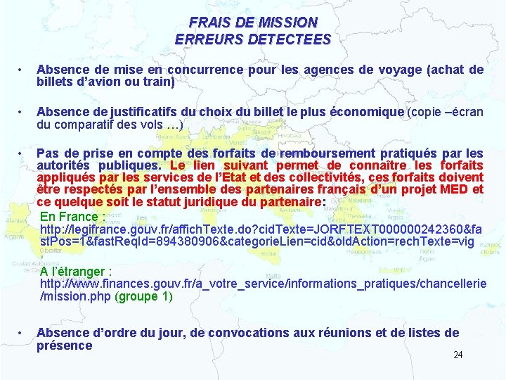 FRAIS DE MISSION ERREURS DETECTEES • Absence de mise en concurrence pour les agences