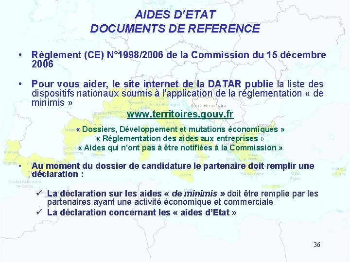 AIDES D’ETAT DOCUMENTS DE REFERENCE • Règlement (CE) N° 1998/2006 de la Commission du