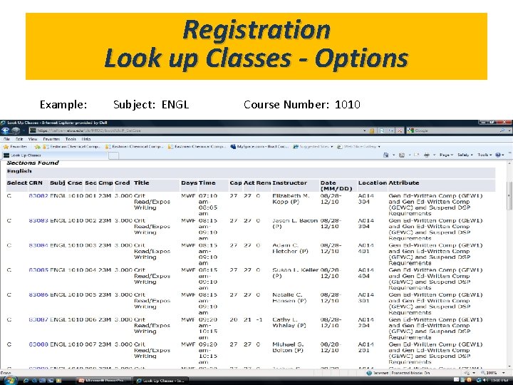 Registration What’s in Gold. Link? Look up Classes - Options Example: Subject: ENGL Course