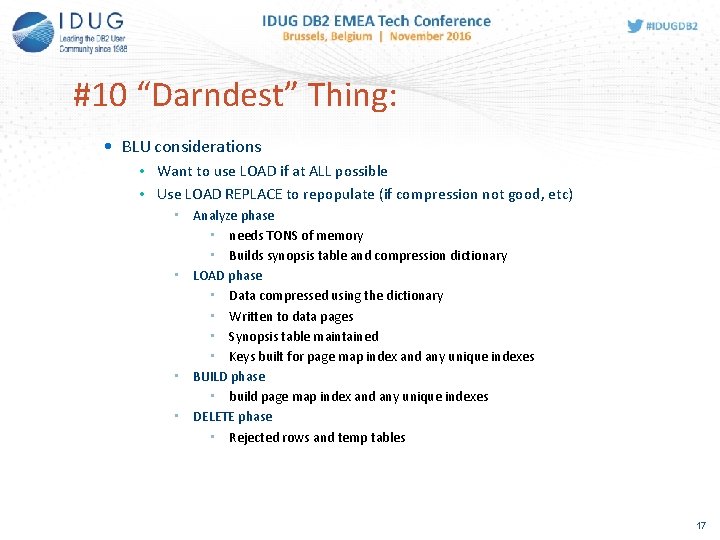 #10 “Darndest” Thing: • BLU considerations • Want to use LOAD if at ALL