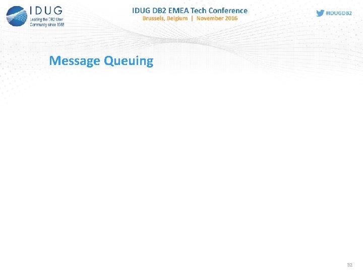 Message Queuing 32 