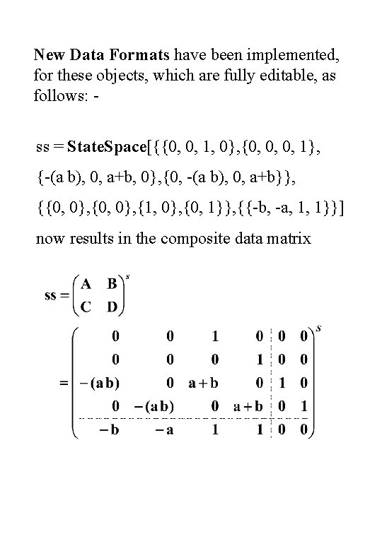 New Data Formats have been implemented, for these objects, which are fully editable, as