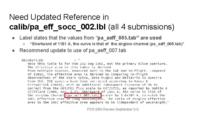 Need Updated Reference in calib/pa_eff_socc_002. lbl (all 4 submissions) ● Label states that the