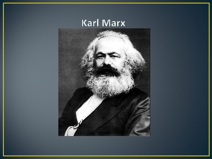 Karl Marx 