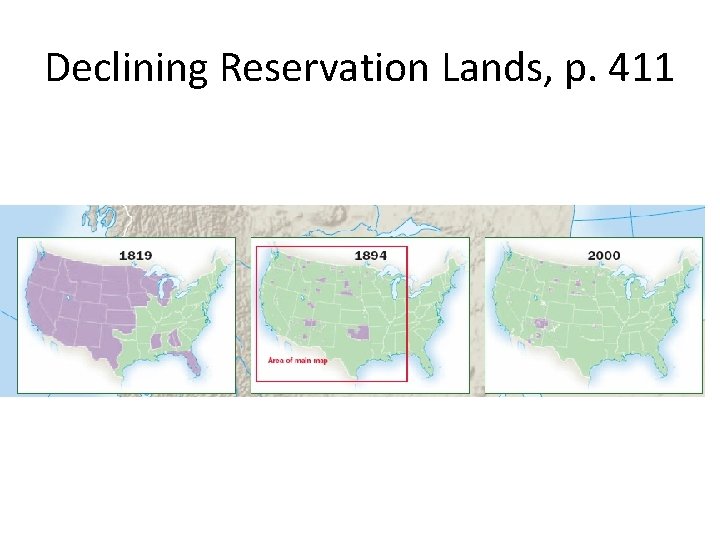 Declining Reservation Lands, p. 411 