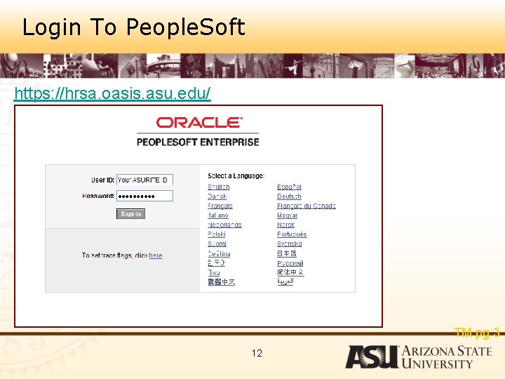 Login To People. Soft https: //hrsa. oasis. asu. edu/ TM pg 3 12 