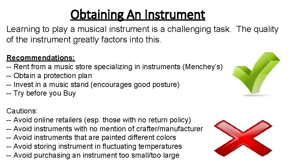 Obtaining An Instrument Learning to play a musical instrument is a challenging task. The