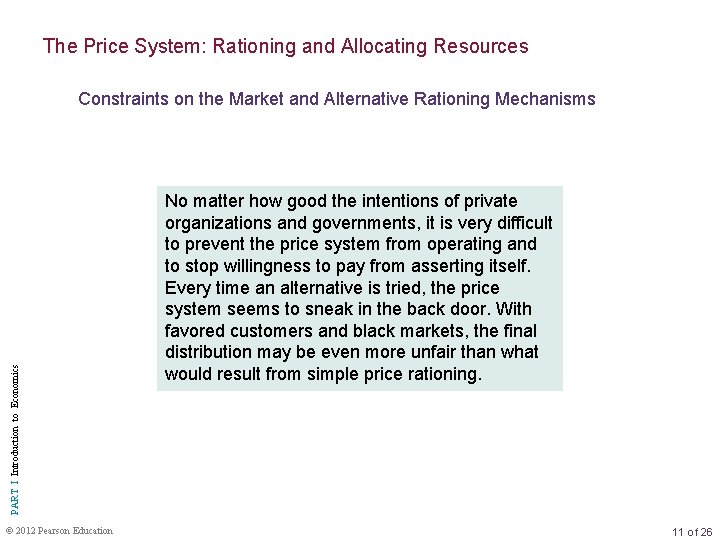 The Price System: Rationing and Allocating Resources PART I Introduction to Economics Constraints on