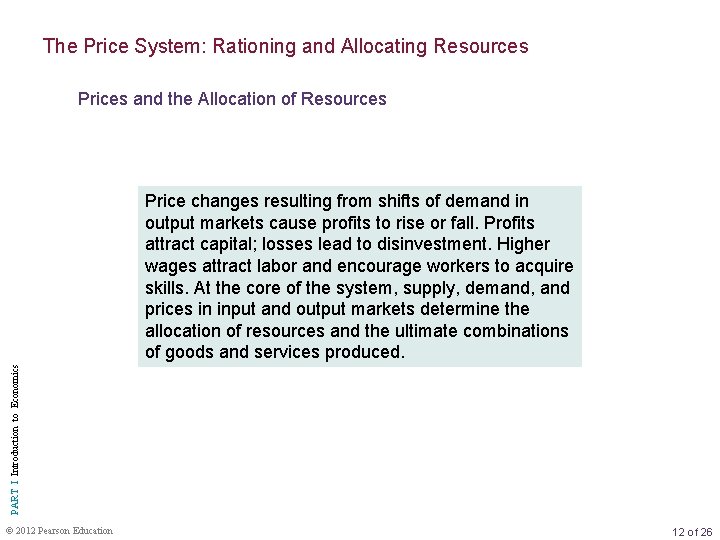 The Price System: Rationing and Allocating Resources Prices and the Allocation of Resources PART