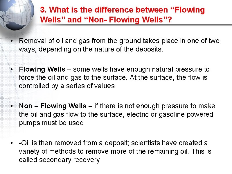 3. What is the difference between “Flowing Wells” and “Non- Flowing Wells”? • Removal 3. What is the difference between “Flowing Wells” and “Non- Flowing Wells”? • Removal
