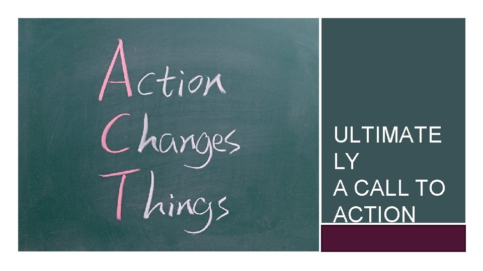 ULTIMATE LY A CALL TO ACTION 
