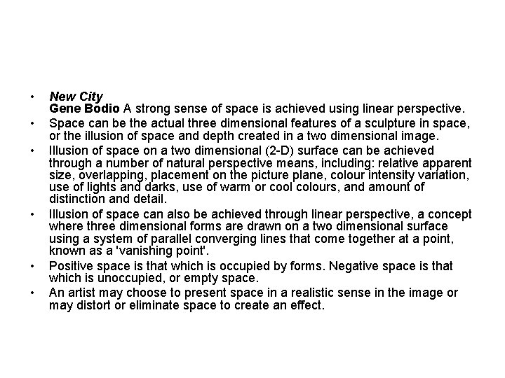  • • • New City Gene Bodio A strong sense of space is