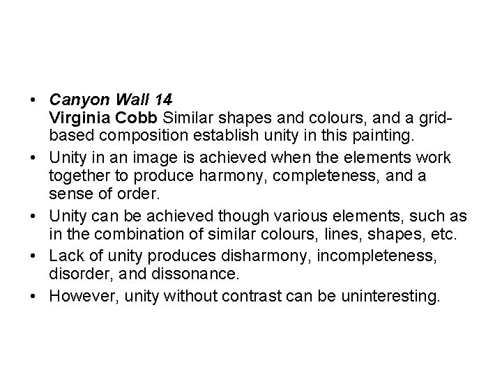  • Canyon Wall 14 Virginia Cobb Similar shapes and colours, and a gridbased