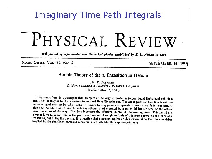 Imaginary Time Path Integrals 