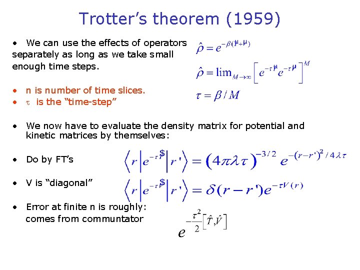 Trotter’s theorem (1959) • We can use the effects of operators separately as long