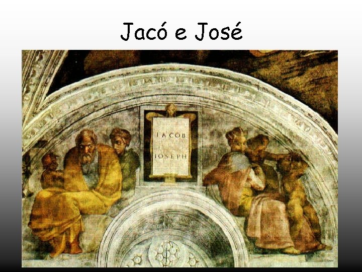 Jacó e José 