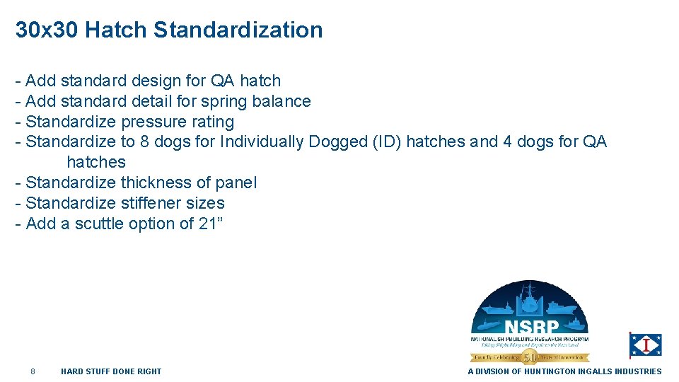 30 x 30 Hatch Standardization - Add standard design for QA hatch - Add