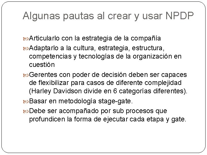Algunas pautas al crear y usar NPDP Articularlo con la estrategia de la compañía